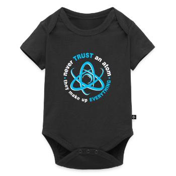 Never trust an atom - they invent everything - Baby Premium short-sleeve bodysuit - black - Front