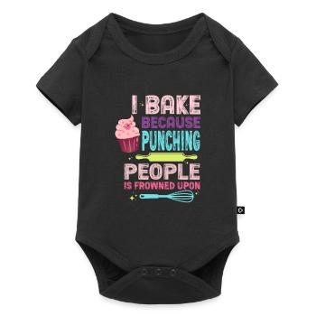 I Bake Because Punching People Is Frowned Upon – - Baby Premium short-sleeve bodysuit - black - Front