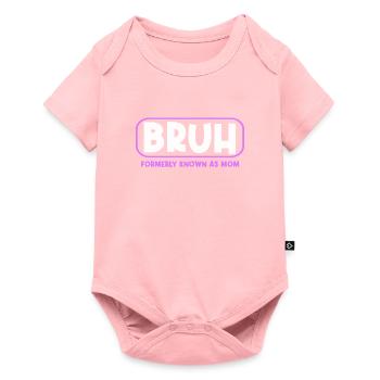 Bruh anciennement connu sous le nom de maman cool et drôle - Body à manches courtes Premium Bébé - rose - Devant