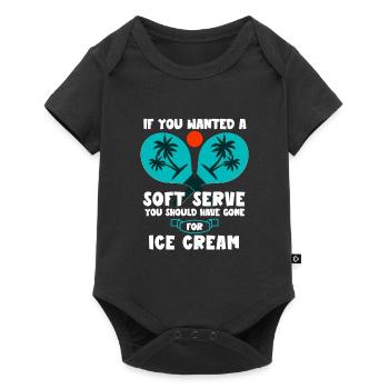 Wenn Du Soft Serve Wolltest, Hättest Du Eis Holen - Baby Premium Kurzarmbody - Schwarz - Vorne