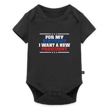 Pour mon anniversaire, je veux un nouveau président - Body à manches courtes Premium Bébé - noir - Devant