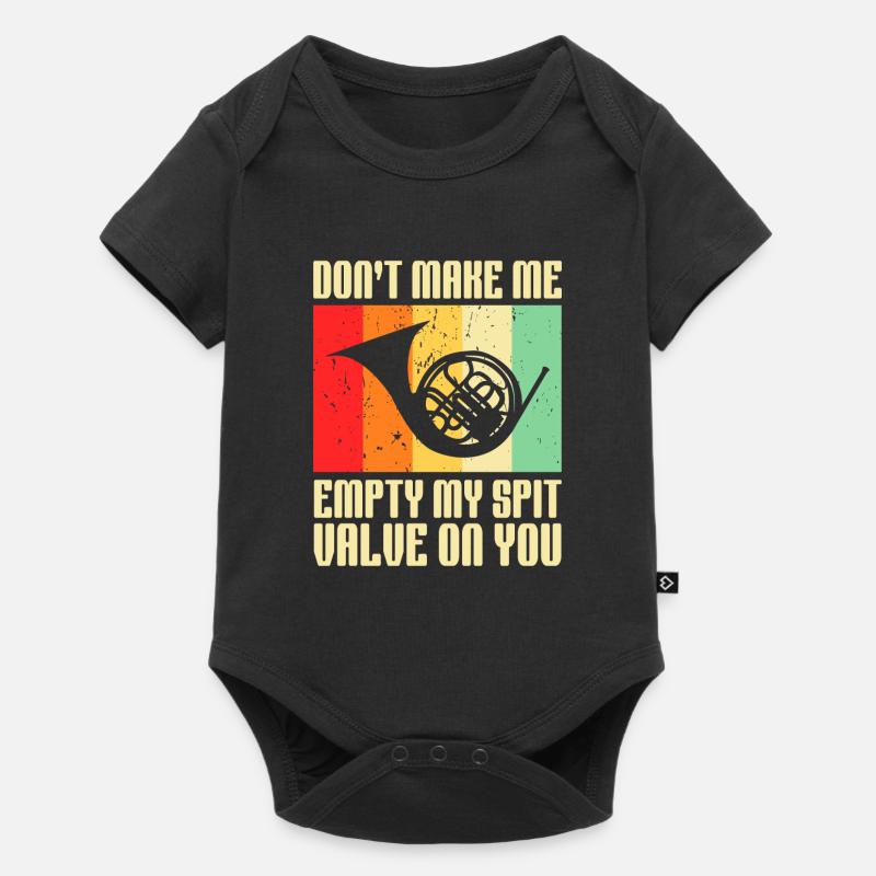Don't Make Me Empty My Spit Valve On You Horn - Baby Premium Kurzarmbody - Schwarz