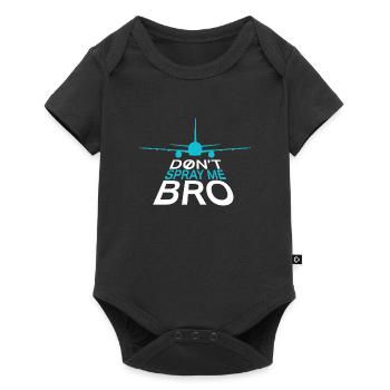 Don’t Spray Me Bro Avion Humour Chemtrail - Body à manches courtes Premium Bébé - noir - Devant
