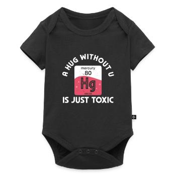 A Hug Without You Is Toxic Chemistry Humor - Baby Premium short-sleeve bodysuit - black - Front