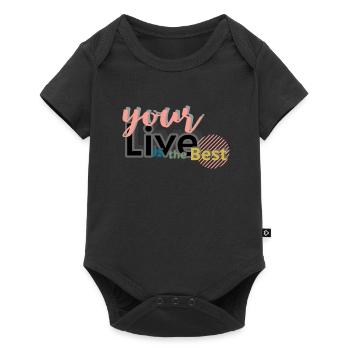 your Live is the Best - Baby Premium Kurzarmbody - Schwarz - Vorne