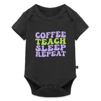 coffee teach sleep repeat nice and cute idea gift - Baby Premium short-sleeve bodysuit - black - Front