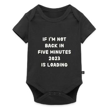 If i'm not back in five minutes just wait longer - Baby Premium Kurzarmbody - Schwarz - Vorne