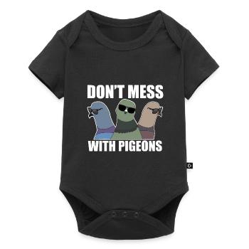 Don't Mess With Pigeons Design for Pigeon Lovers - Baby Premium short-sleeve bodysuit - black - Front