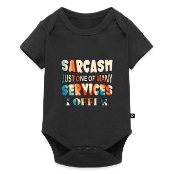 Sarcasm just one of the services I offer - Baby Premium short-sleeve bodysuit - black - Front