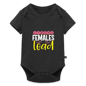 Women's Inspirational Gift Strong Females Lead - Baby Premium short-sleeve bodysuit - black - Front