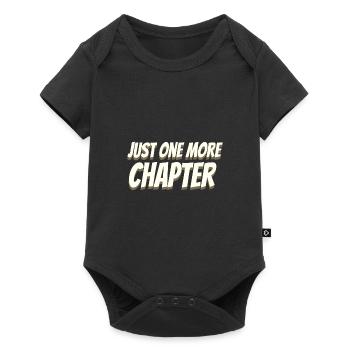 Book Lover Gifts Just One More Chapter Reader - Baby Premium short-sleeve bodysuit - black - Front