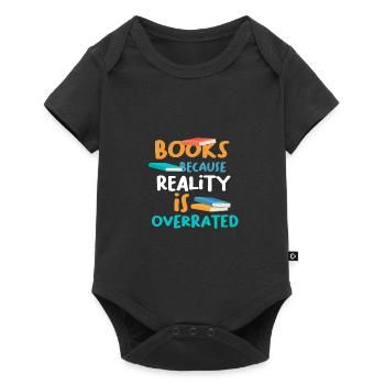 Livres parce que la réalité surestime le cadeau de l’amateur de livres - Body à manches courtes Premium Bébé - noir - Devant