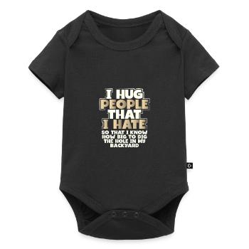 Sarkastische Geschenke umarmen Menschen, die ich hasse - Baby Premium Kurzarmbody - Schwarz - Vorne