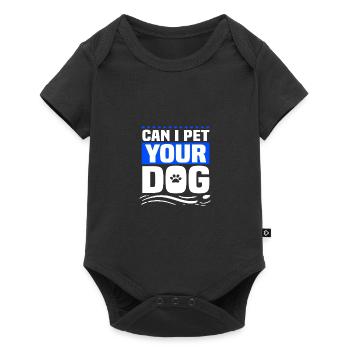 Cadeau d’amoureux des chiens Puis-je caresser vos cadeaux de chien - Body à manches courtes Premium Bébé - noir - Devant