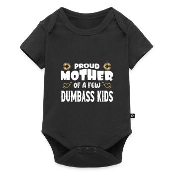 Proud Mother Of A Few Dumbass Kids Funny Vintage - Baby Premium short-sleeve bodysuit - black - Front