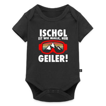 Ischgl ist wie Malle nur geiler - Baby Premium Kurzarmbody - Schwarz - Vorne