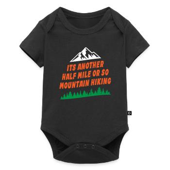 Its Another Half Mile Or So Mountain Hiking - Baby Premium short-sleeve bodysuit - black - Front