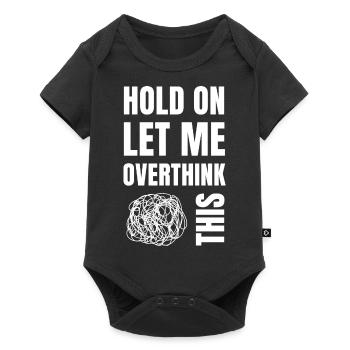 Hold on and let me overthink this - Baby Premium short-sleeve bodysuit - black - Front