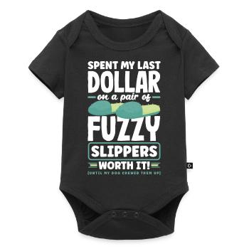 Spent My Last Dollar on a pair of fuzzy slippers. - Baby Premium short-sleeve bodysuit - black - Front