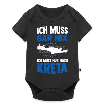 Ich Muss Gar Nix Ich Muss Nur Nach Kreta Urlauber - Baby Premium Kurzarmbody - Schwarz - Vorne