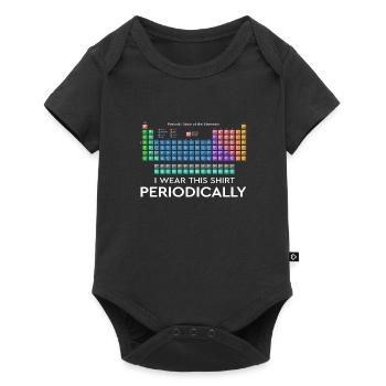 I Wear this Shirt Periodically Periodic Table - Baby Premium short-sleeve bodysuit - black - Front