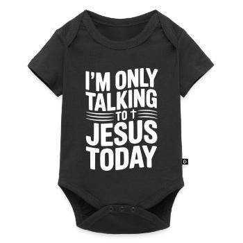 Ich rede erst heute mit Jesus - Baby Premium Kurzarmbody - Schwarz - Vorne