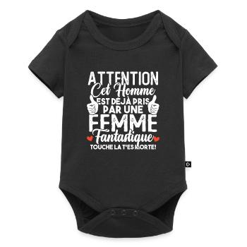 Cet homme est déjà pris par une femme fantastique - Body à manches courtes Premium Bébé - noir - Devant