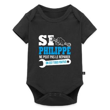 Si Philippe ne peut pas le réparer on est foutus - Body à manches courtes Premium Bébé - noir - Devant