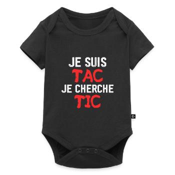 Je Suis TAC Je Cherche TIC - Body à manches courtes Premium Bébé - noir - Devant