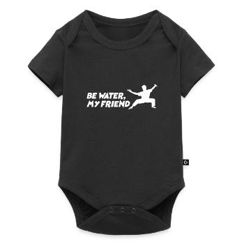 Be water my Friend Bruce Lee Kampfsport MMA Fight - Baby Premium Kurzarmbody - Schwarz - Vorne