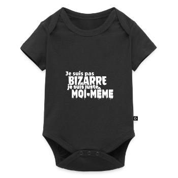 Je ne suis pas BIZARRE je suis juste moi-même - Body à manches courtes Premium Bébé - noir - Devant