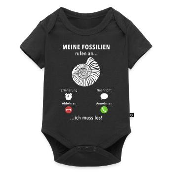Meine Fossilien rufen an - ich muss los - Spruch - Baby Premium Kurzarmbody - Schwarz - Vorne