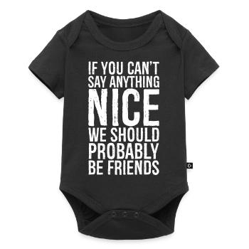 If you can t say anything Nice - Baby Premium short-sleeve bodysuit - black - Front