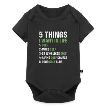 Sport 5 Things I Want In Life Golf - Baby Premium short-sleeve bodysuit - black - Front