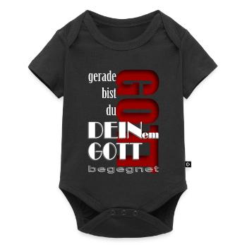 gerade bist du deinem Gott begegnet Gottheit - Baby Premium Kurzarmbody - Schwarz - Vorne