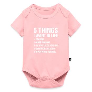 Reader 5 Things I Want In Life Reading - Baby Premium short-sleeve bodysuit - rose - Front