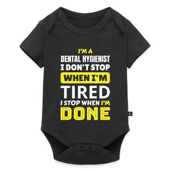 Dental Hygienist Saying – Stop When Done - Baby Premium short-sleeve bodysuit - black - Front