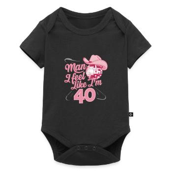 Man I Feel Like I'm 40 Geburtstag Western - Baby Premium Kurzarmbody - Schwarz - Vorne
