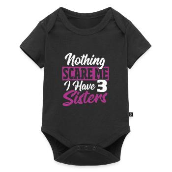 Nothing scares me, I have 3 sisters - Baby Premium short-sleeve bodysuit - black - Front