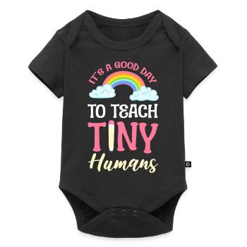 It's A Good Day To Teach Tiny Humans Erzieher - Baby Premium Kurzarmbody - Schwarz - Vorne