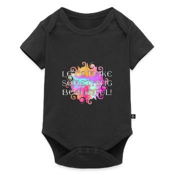 Message - Lets make somthing beautiful 2 - Baby Premium Kurzarmbody - Schwarz - Vorne