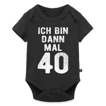 Ich bin dann mal 40 - Geburtstag Geschenk - Baby Premium Kurzarmbody - Schwarz - Vorne