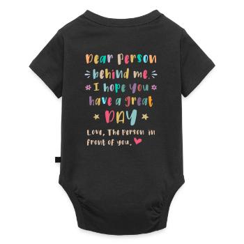Chère personne derrière moi, Passez une bonne journée - Body à manches courtes Premium Bébé - noir - Dos