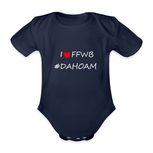 I ❤️ FFWB #DAHOAM - Baby Bio-Kurzarm-Body