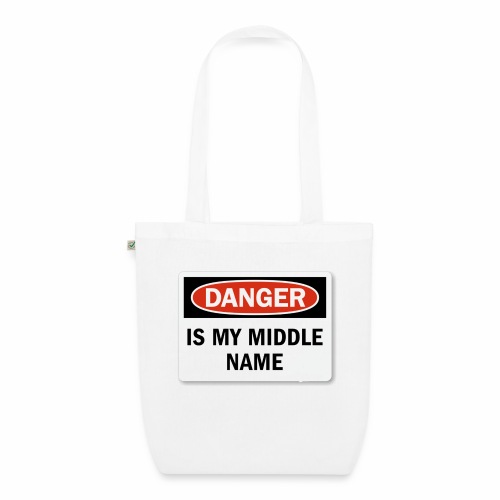 Danger is my middle name - EarthPositive Tote Bag