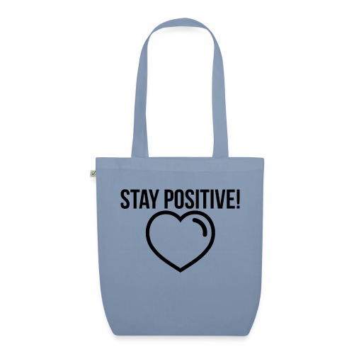 Stay Positive! - Bio-Stoffbeutel