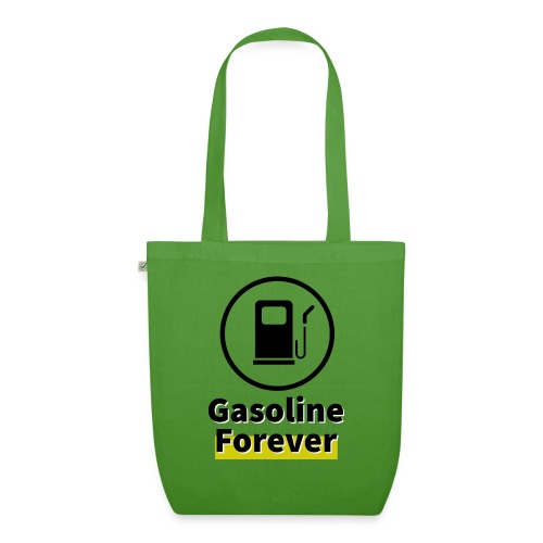 Benzyna na zawsze - Ekologiczna torba materiałowa
