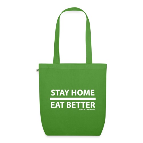 Stay Home / Eat Better - Bio-Stoffbeutel
