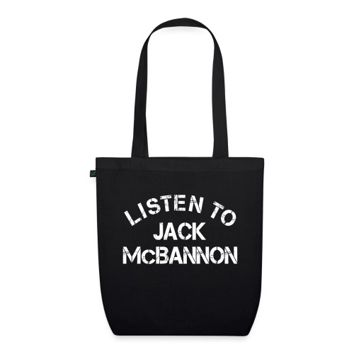 Listen To Jack McBannon (White Print) - EarthPositive Tote Bag
