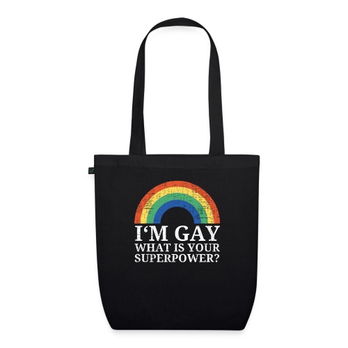 I'm Gay What is your superpower Rainbow - Bio-Stoffbeutel